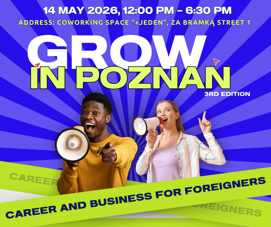 Grow in Poznań 3rd Edition – The International Business Conference Returns to Poznań